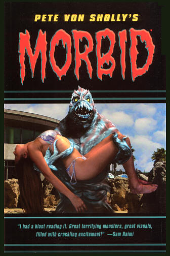 CLICK HERE TO PREVIEW AND BUY Pete Von Sholly's MORBID Volume 2 from Dark Horse